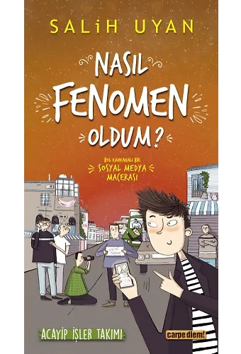 Nasıl Fenomen Oldum? (Acayip İşler Takımı)