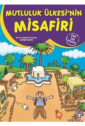 Mutluluk Ülkesinin Misafiri - Çoklu Zeka Geliştirici Masallar