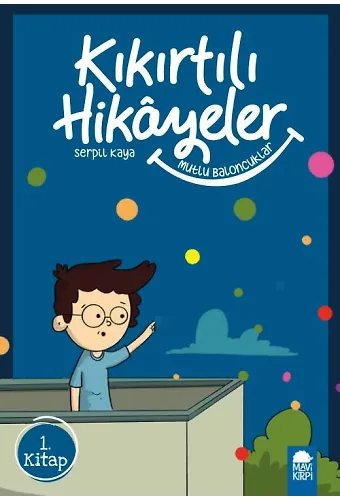Mutlu Eden Baloncuklar - Kıkırtılı Hikayeler - 3. Sınıf Hikaye Seti
