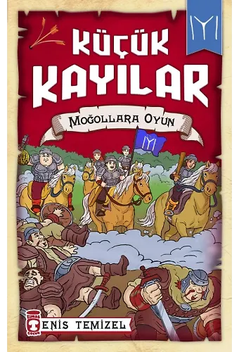 Moğollara Oyun - Küçük Kayılar