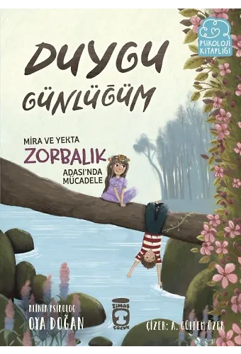 Mira Ve Yekta Zorbalık Adasında Mücadele - Duygu Günlüğüm