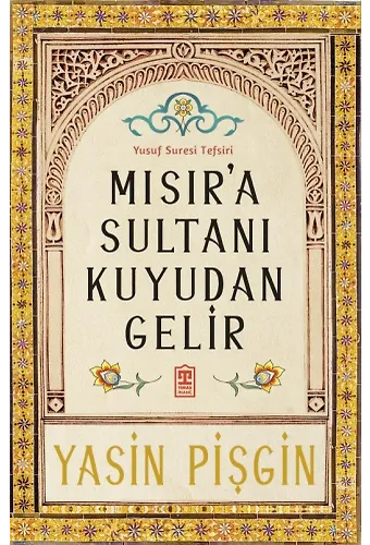 Mısır'a Sultanı Kuyudan Gelir