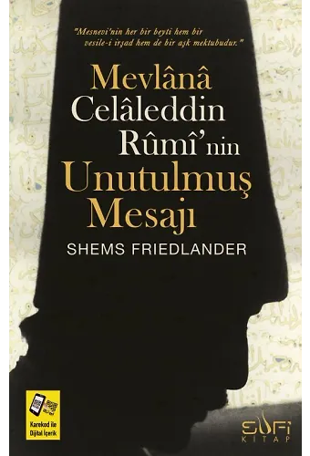 Mevlana Celaleddin Rumi'nin Unutulmuş Mesajı
