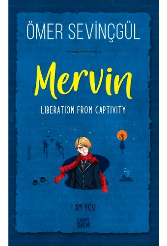 Mervin-Esaretten Kurtuluş-Mervin-Liberation From Captivity (İngilizce)