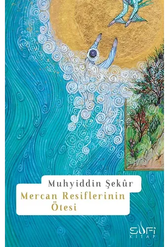 Mercan Resiflerinin Ötesi