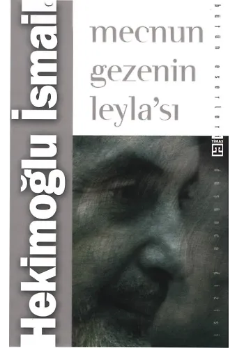 Mecnun Gezenin Leyla'sı