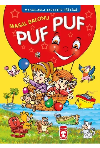 Masal Balonu Puf Puf - Masallarla Karakter Eğitimi (Fleksi Cilt)