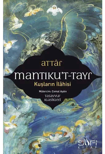 Mantıkut Tayr - Kuşların İlahisi