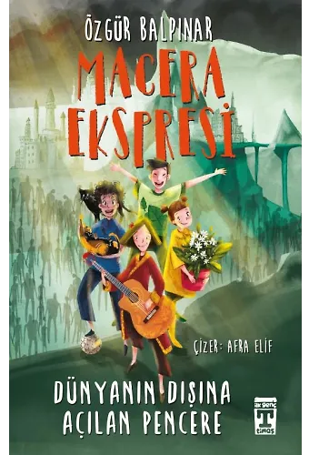 Macera Ekspresi - Dünyanın Dışına Açılan Pencere