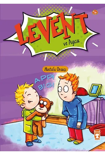 Levent Ve Ayıcık - Levent İlk Okuma Kitaplarım 2