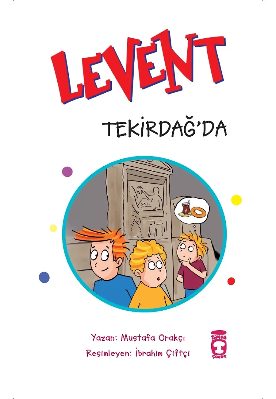 Levent Tekirdağ'da - Türkiye'yi Geziyorum 7 – Sayfa 1