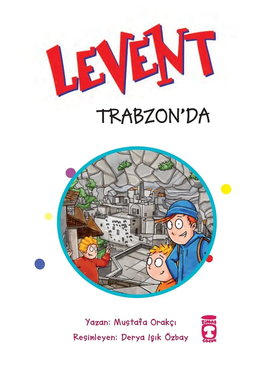 Levent Trabzon'da - Türkiye'yi Geziyorum 3 – Sayfa 1