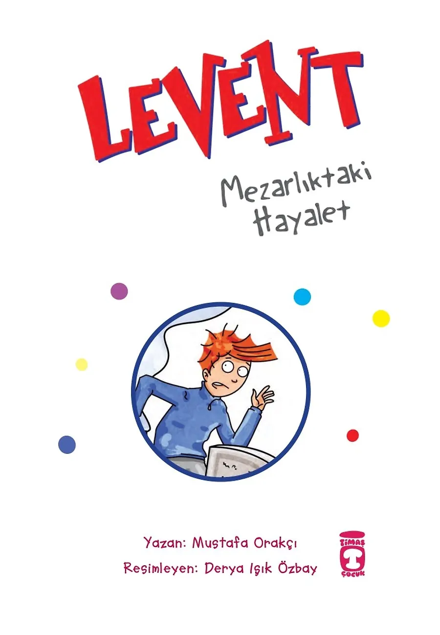 Levent Mezarlıktaki Hayalet - Levent Ve Tayfası 1 – Sayfa 1