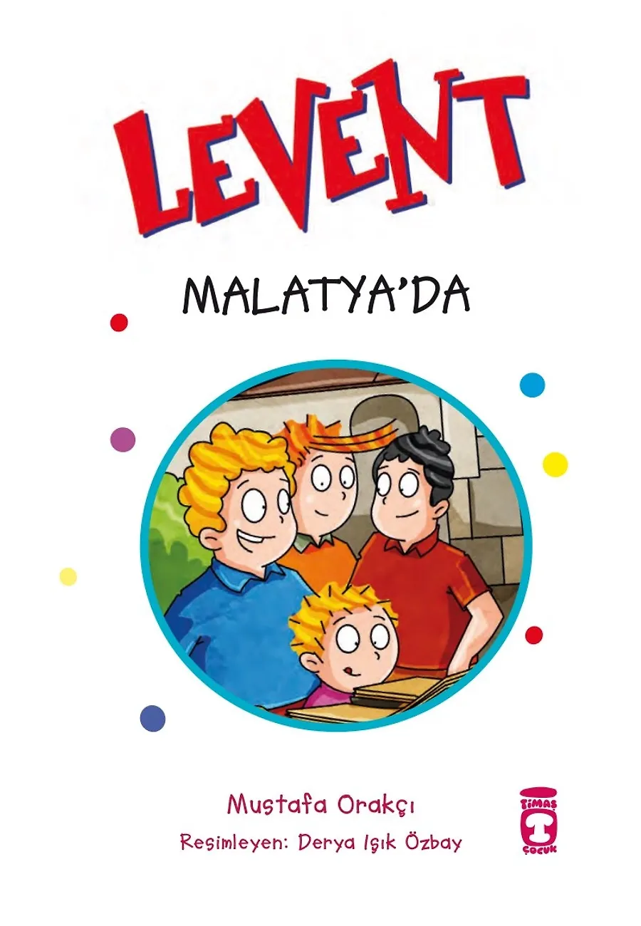Levent Malatya'da - Türkiye'yi Geziyorum 6 – Sayfa 1