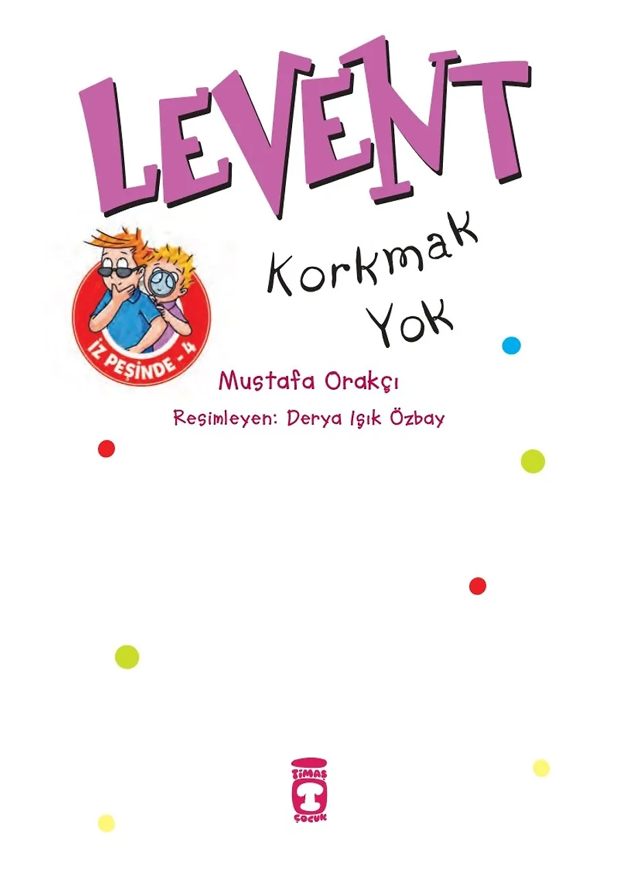 Levent Korkmak Yok - Levent İz Peşinde 4 – Sayfa 1