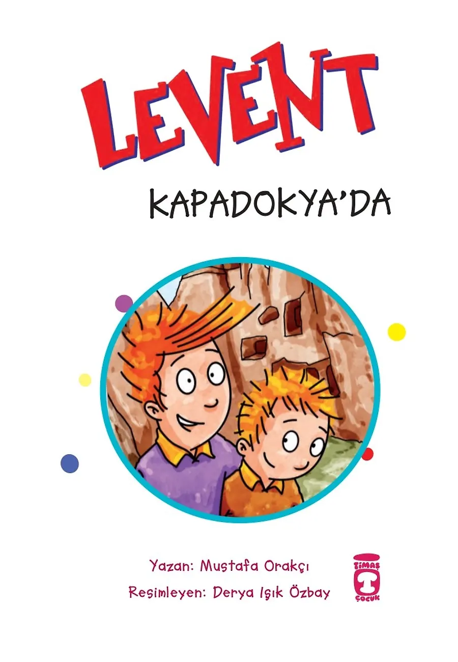 Levent Kapadokya'da - Türkiye'yi Geziyorum 1 – Sayfa 1