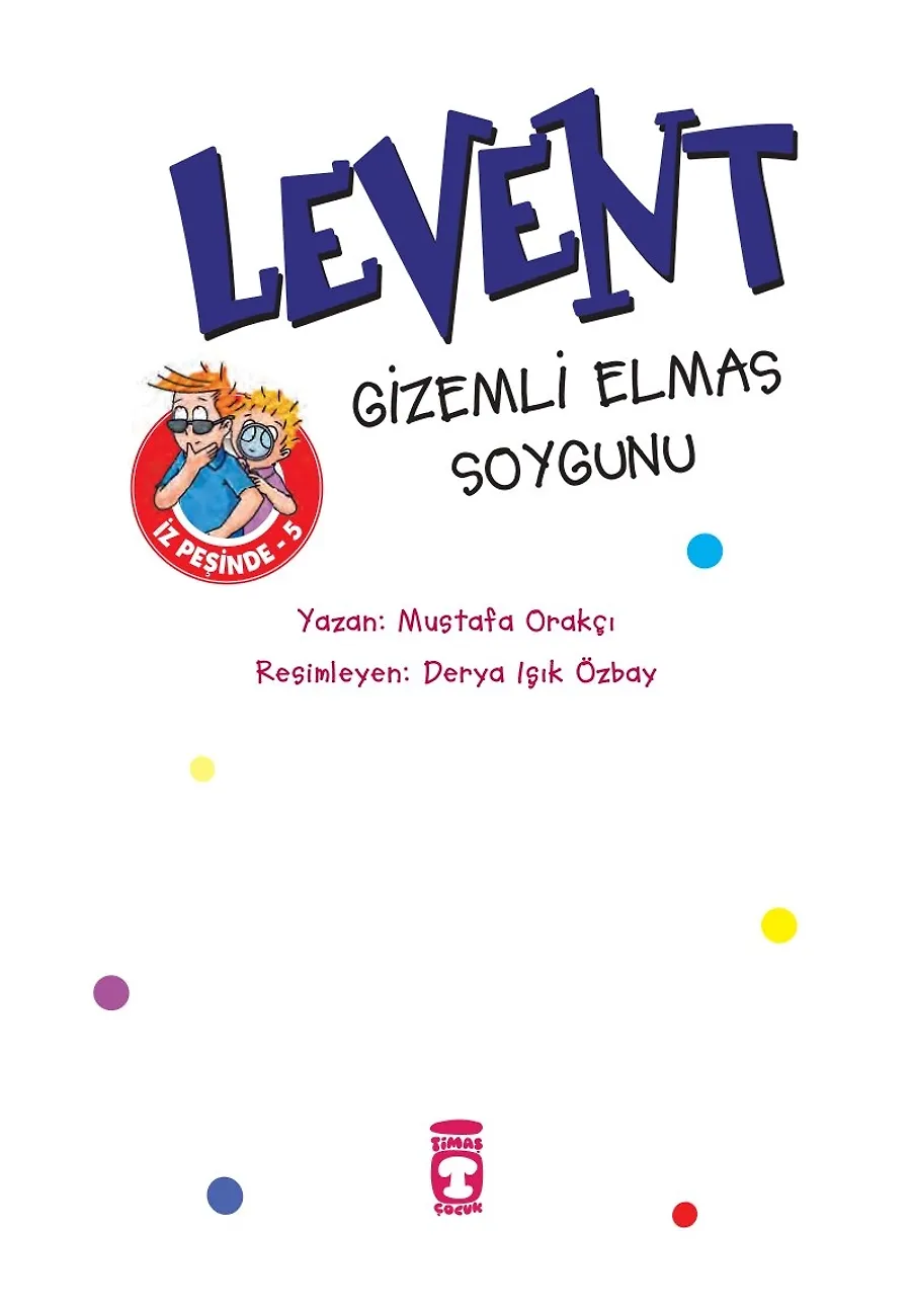 Levent Gizemli Elmas Soygunu - Levent İz Peşinde 5 – Sayfa 1