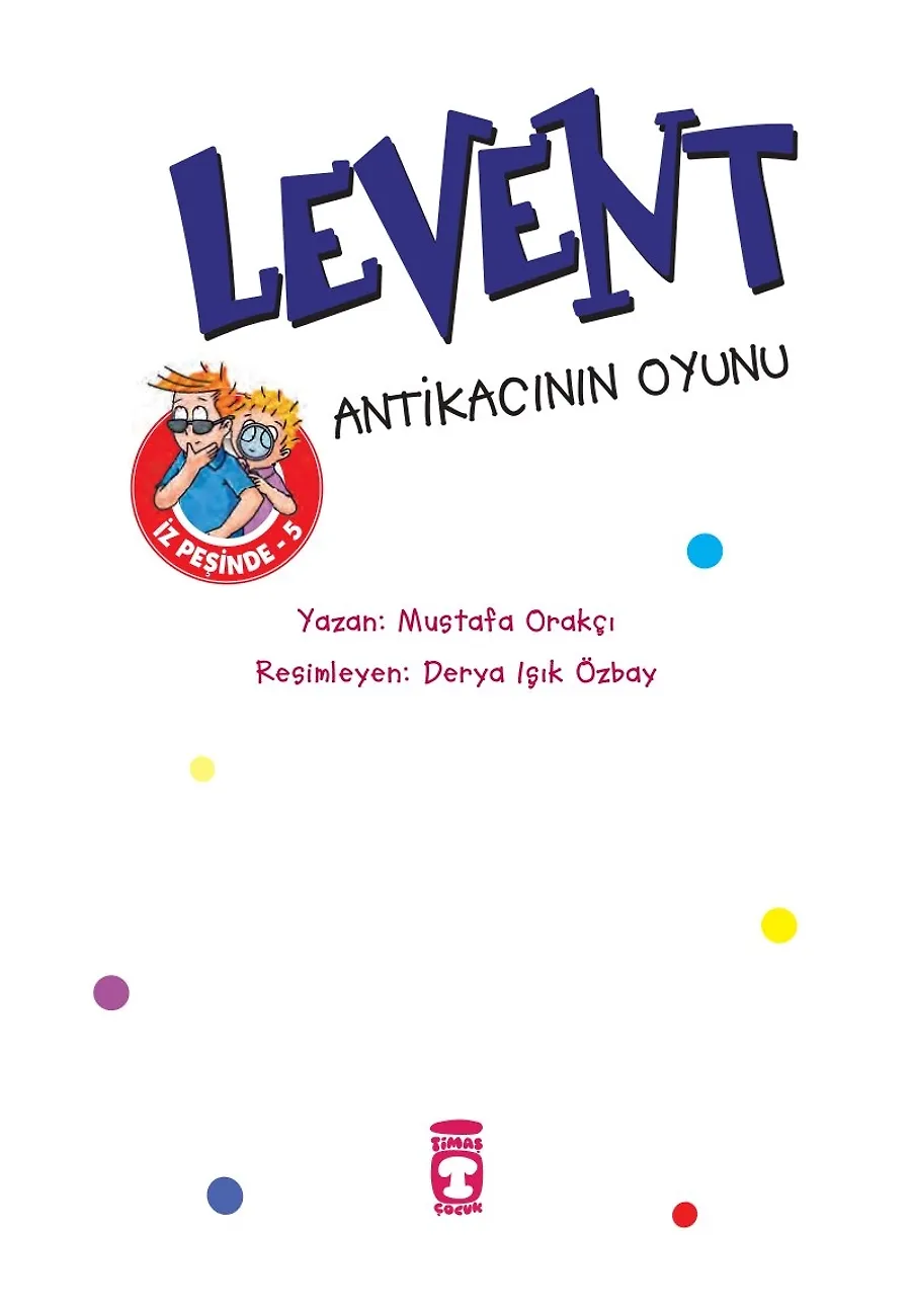 Levent Antikacının Oyunu - Levent İz Peşinde 5 – Sayfa 1