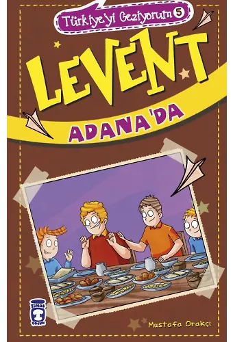 Levent Adana'da - Türkiye'yi Geziyorum 5