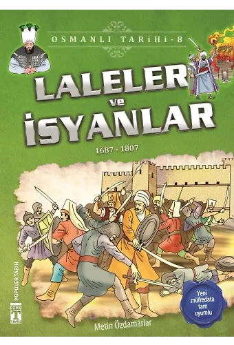 Laleler Ve İsyanlar - Osmanlı Tarihi 8