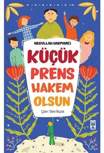 Küçük Prens Hakem Olsun