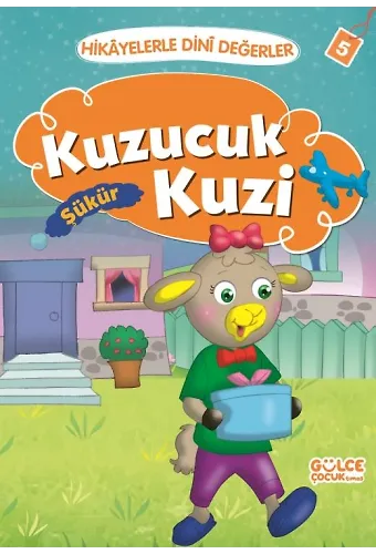 Kuzucuk Kuzi - Hikayelerle Dini Değerler 5