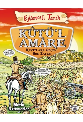Kutü'l Amare - Kayıtlara Geçen Son Zafer