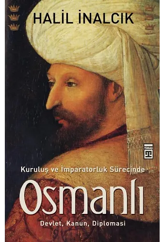 Kuruluş Ve İmparatorluk Sürecinde Osmanlı
