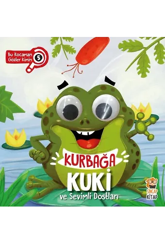 Kurbağa Kuki Ve Sevimli Dostları - Bu Kocaman Gözler Kimin? 5