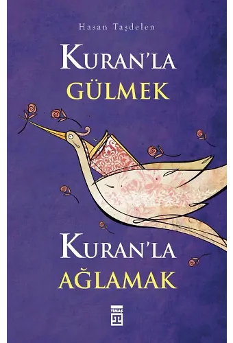 Kuran'la Gülmek Kuran'la Ağlamak