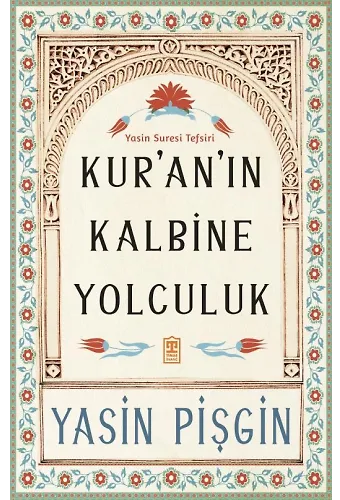 Kuran'ın Kalbine Yolculuk