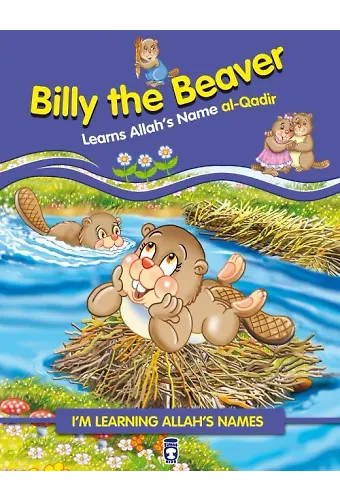 Kunduz Kumpaz Allah'ın Kadir İsmini Öğreniyor - Billy The Beaver Learns Allah's Name Al (İngilizce)