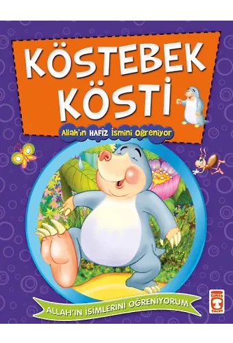 Köstebek Kösti Allah'ın Hafiz İsmini Öğreniyor - Allah'ın İsimlerini Öğreniyorum 2