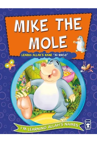 Köstebek Kösti Allah'ın Hafiz İsmini Öğreniyor - Mıke The Mole Learns Allah's Name (İngilizce)