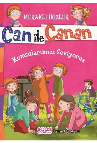 Komşularımızı Seviyoruz - Meraklı İkizler Can İle Canan