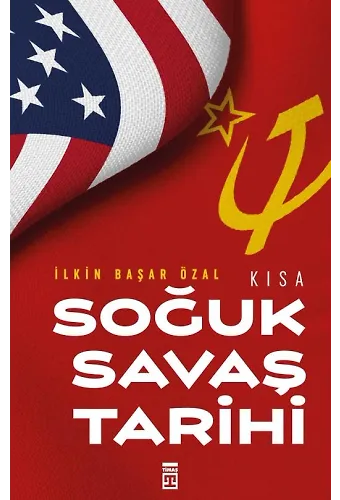 Kısa Soğuk Savaş Tarihi