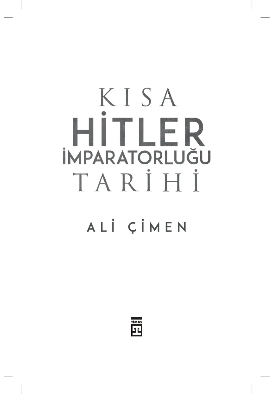 Kısa Hitler İmparatorluğu Tarihi – Sayfa 1
