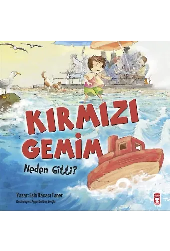 Kırmızı Gemim Neden Gitti?