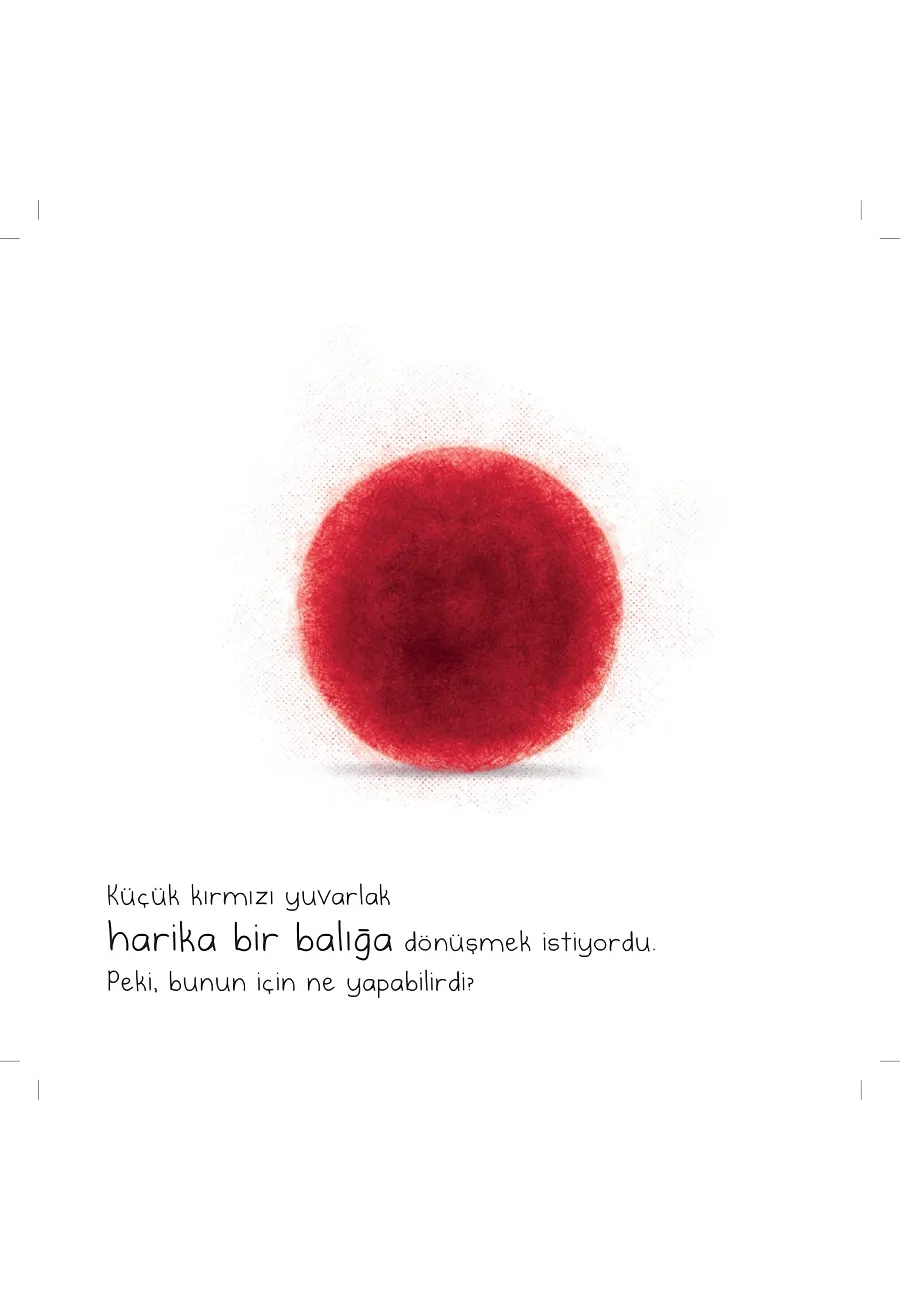 Kırmızı Yuvarlağın Bir Hayali Var – Sayfa 1