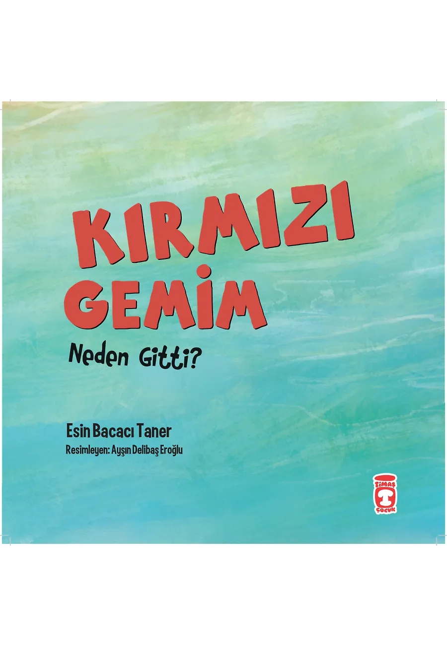 Kırmızı Gemim Neden Gitti? – Sayfa 1