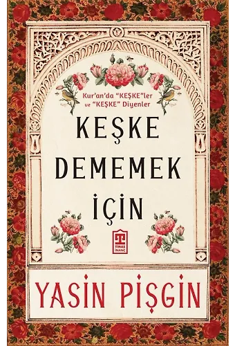 Keşke Dememek İçin