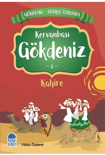 Kervanbaşı Gökdeniz Kahire - Gökdeniz Dünya Turunda 1 - 2. Sınıf Hikaye Seti