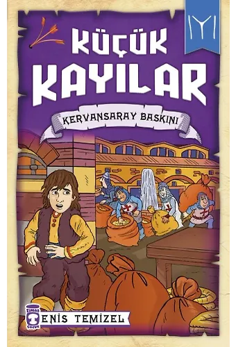 Kervansaray Baskını - Küçük Kayılar