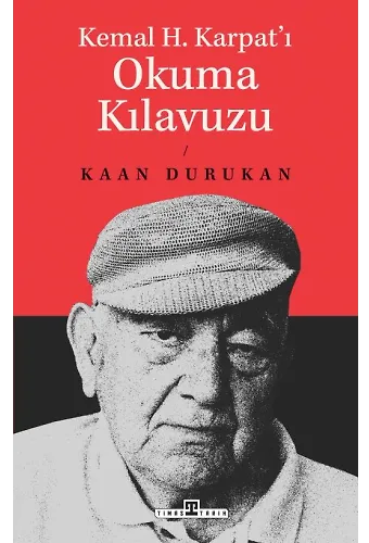 Kemal H. Karpat'ı Okuma Kılavuzu