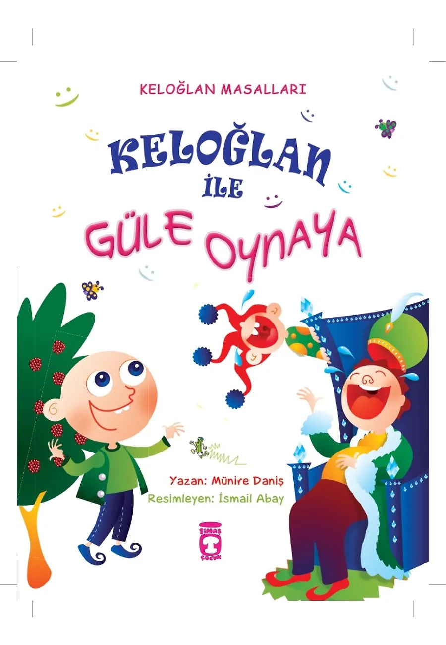Keloğlan İle Güle Oynaya (Ciltli) – Sayfa 1