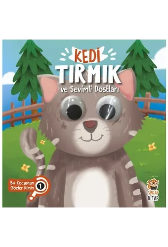 Kedi Tırmık Ve Sevimli Dostları - Bu Kocaman Gözler Kimin? 1