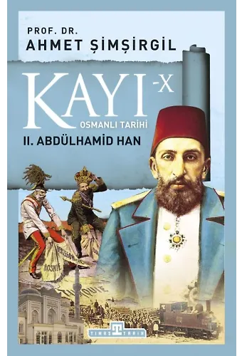 Kayı 10: Iı. Abdülhamid Han