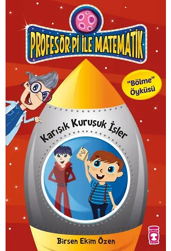 Karışık Kuruşuk İşler - Profesör Pi İle Matematik 1