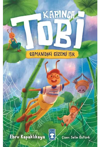 Karınca Tobi Ve Ormandaki Gizemli Işık