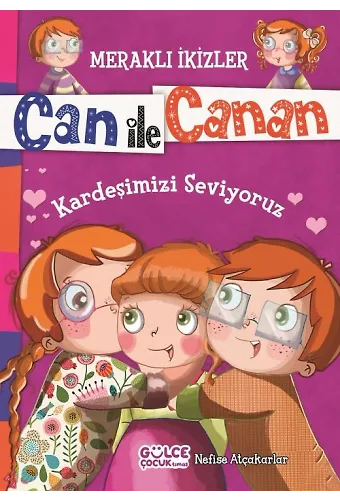 Kardeşimizi Seviyoruz - Meraklı İkizler Can İle Canan